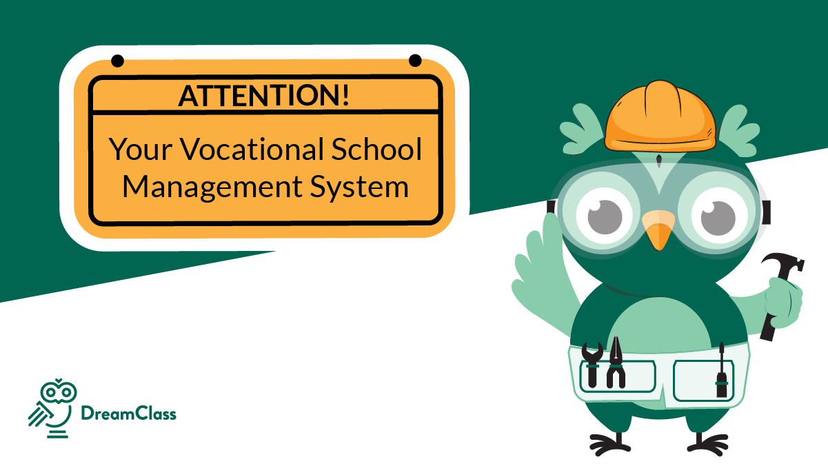 What Makes DreamClass an Ideal Vocational School Management System?