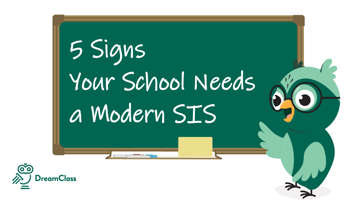 5 Signs Your School Needs Modern Student Information Systems